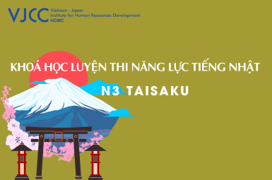 KHÓA HỌC LUYỆN THI NĂNG LỰC TIẾNG NHẬT JLPT N1 Junbi tại TP. HCM 01/2025